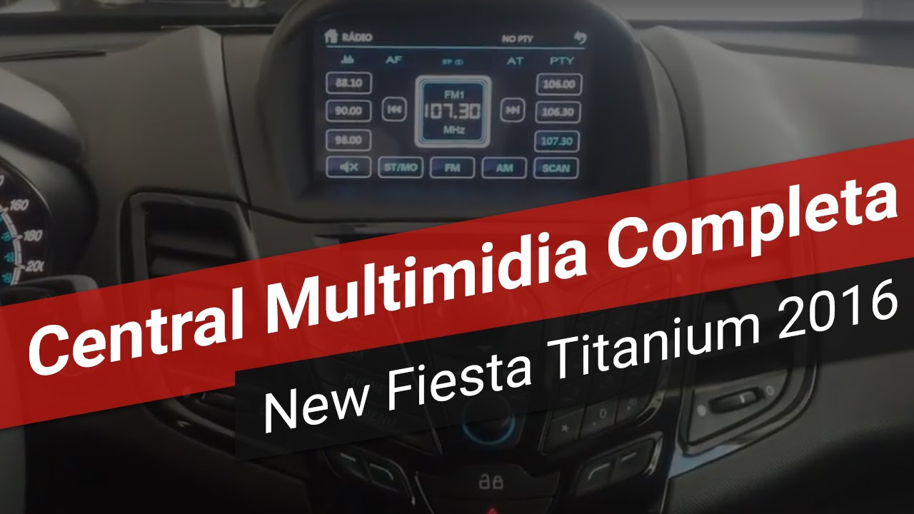 New Fiesta Titanium 2016 - Central Multimídia 100% compatível