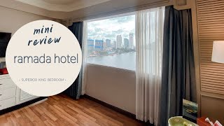 mini review Ramada Plaza Bangkok Menam Riverside ห้อง superior king