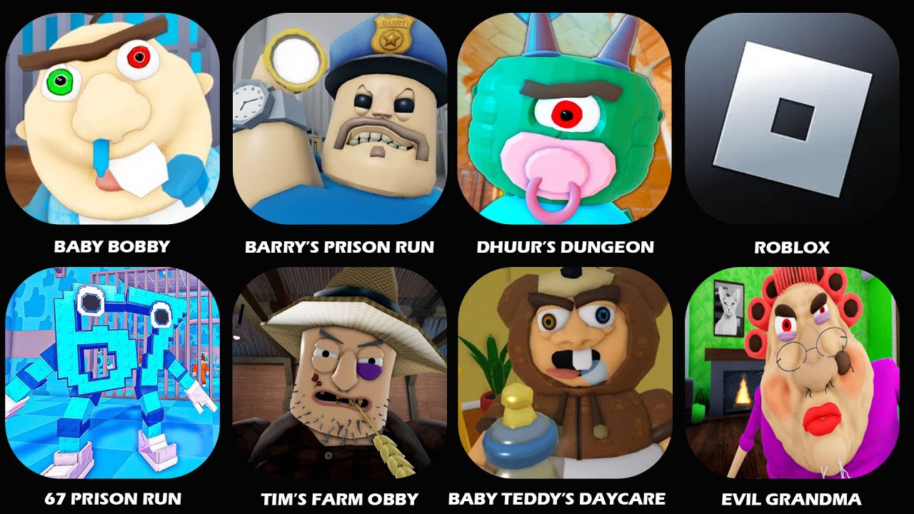 Roblox,Barry's Prison Run,Evil Grandma,Baby Bobby Prison,67 Prison Run,Dhuur's Dungeon,Tim Farm Obby