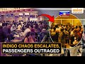 Indigo Chaos Spirals Into Total Crisis, Helpless Passengers Break Down At Airport