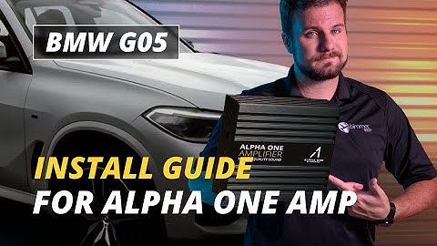 Alpha One Amplifier Installation Tutorial for BMW X5 (G05) with Harman Kardon