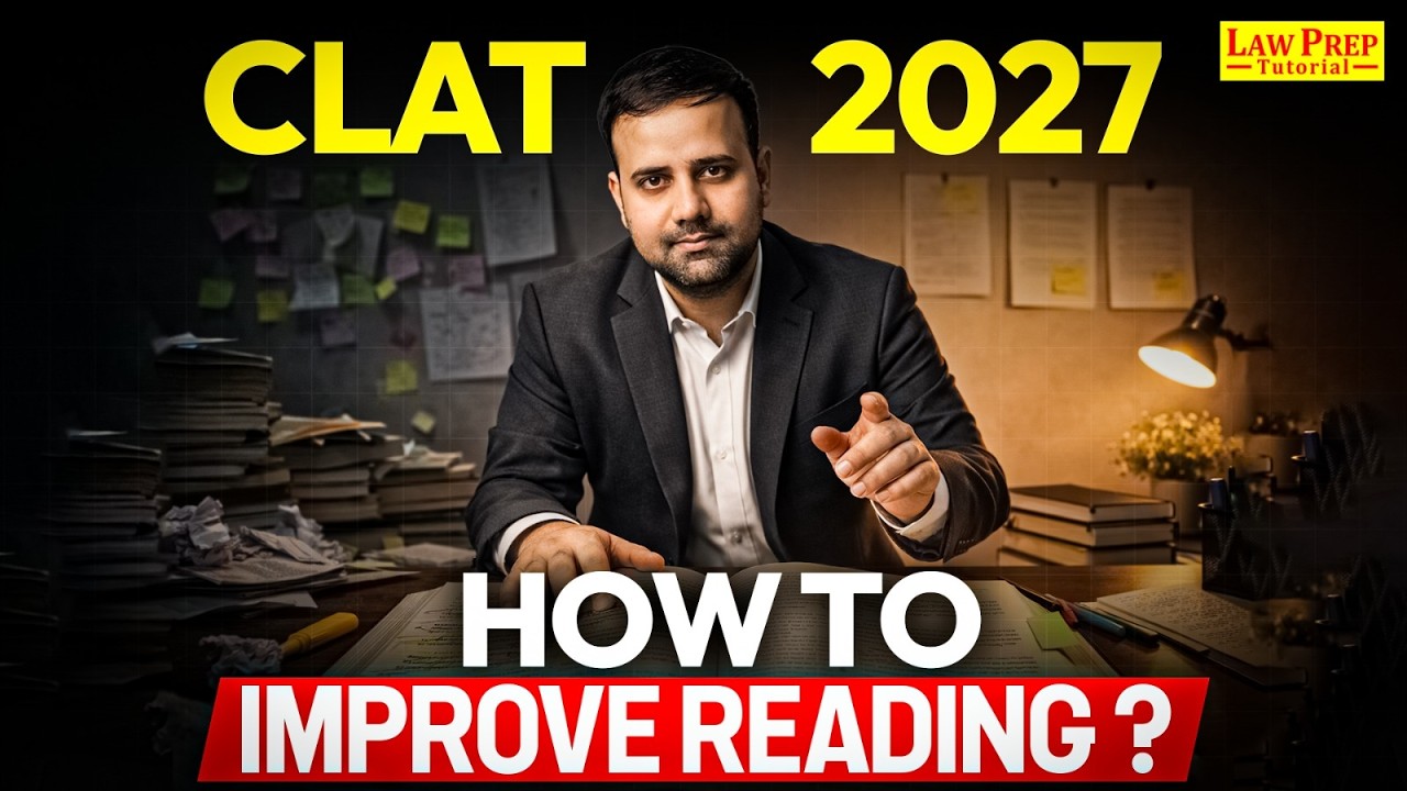 CLAT 2027: How to Improve Reading? Complete Strategy | CLAT Preparation ...