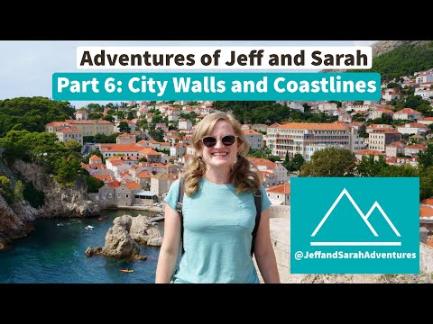 Part 6: City Walls and Coastlines | Jeff and Sarah Explore Coastal Croatia Dubrovnik and Split