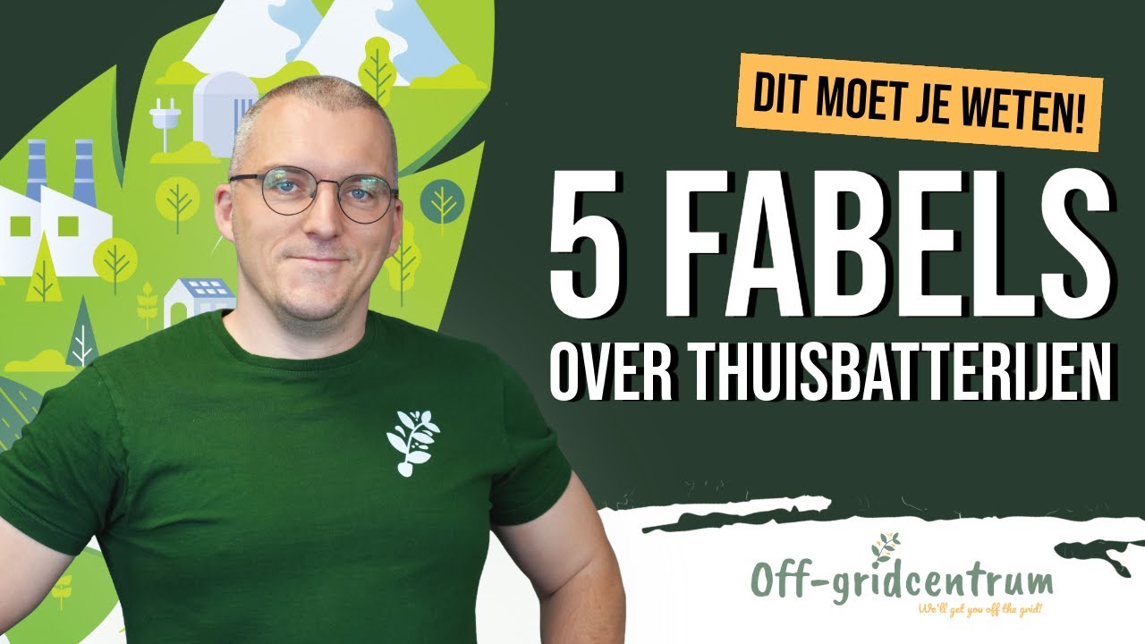 De 5 grootste fabels over thuisbatterijen ontkracht: trap jij hier in?