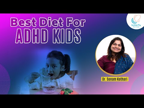 Best Diet for ADHD Kids: Foods to Avoid & Healthy Alternatives | Butterfly Learnings