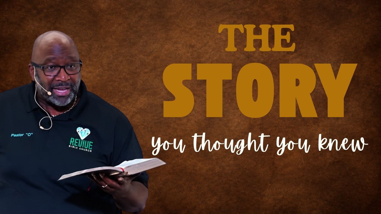 10-4-26  Sermon Series: The Story You Thought You Knew Part 2
