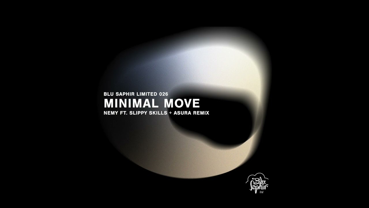 Nemy - Minimal Move (Asura Remix) [Blu Saphir Limited 026]]