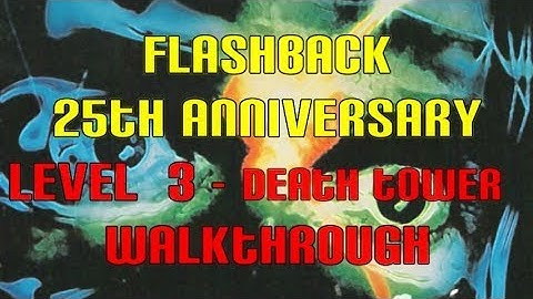 Flashback 25th Anniversary Level 3 - Death Tower Walkthrough