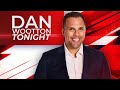 Dan Wootton Tonight | Wednesday 17th November