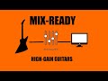 What "Mix-Ready" Guitars Actually Mean (High Gain)
