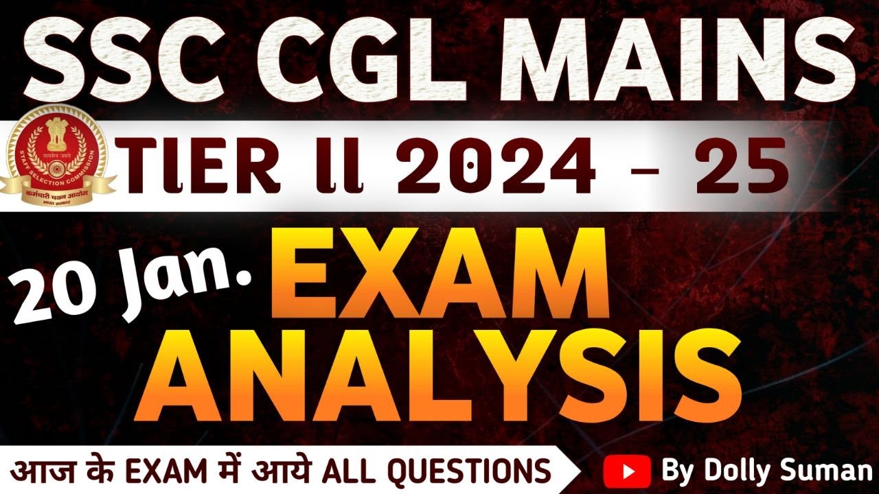 SSC CGL Tier 2 Exam Analysis 2024 | SSC CGL Mains 20 January 2025 Exam ...