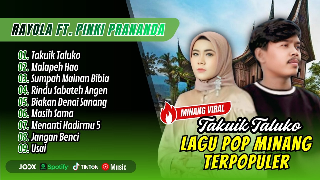 Rayola Ft Pinki Prananda - TAKUIK TALUKO - MALAPEH HAO - SUMPAH MAINAN BIBIA || LAGU MINANG POPULER