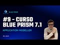 Application Modeller - Curso Blue Prism 7.1 (Básico ao Avançado) #9