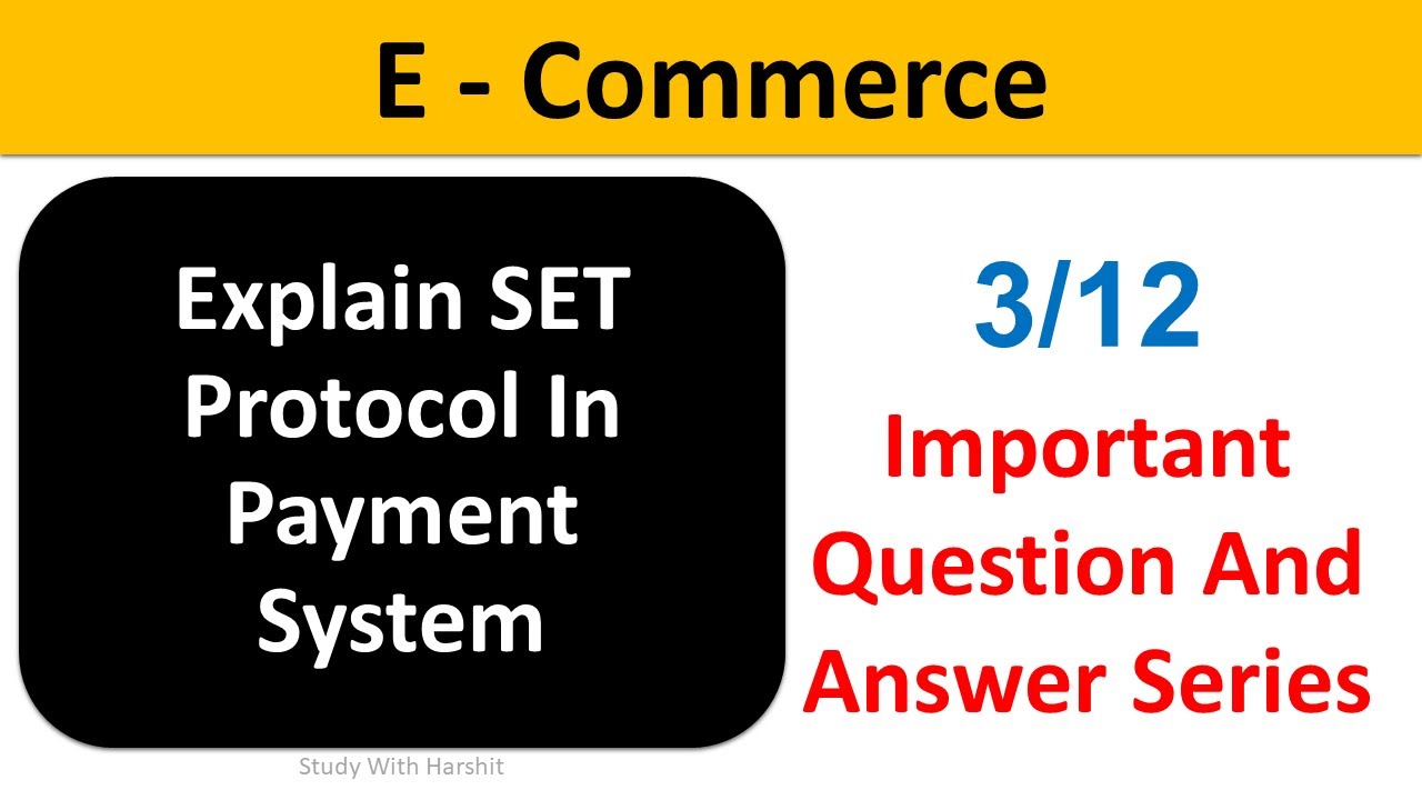 bca-603-e-commerce-q-a-series-3-12-set-protocol-in-payment-system
