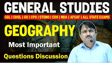SSC CGL 2022 GS | Geography भूगोल | Most Important Questions Discussion  @GSByRajeshShuklaSir