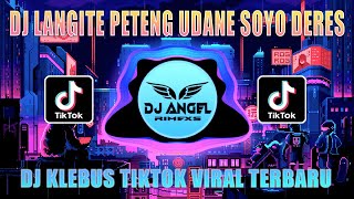 DJ LANGITE PETENG VIRAL TIKTOK SLOW BASS JEDAG JEDUG TERBARU - KLEBUS | DJ TIKTOK VIRAL