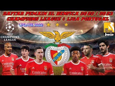 4dplay x ag168 - DAFTAR PEMAIN SL BENFICA 2022 / 2023 DI CHAMPIONS LEAGUE & LIGA PORTUGAL