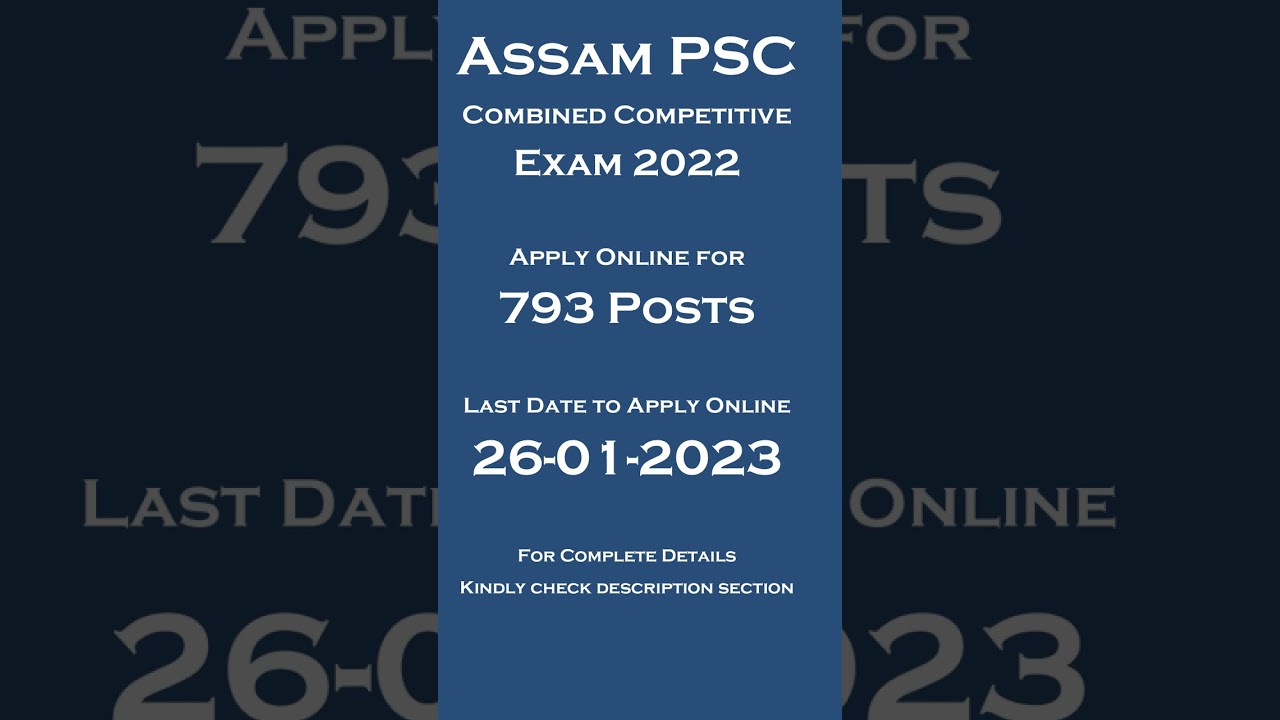 Assam PSC Combined Competitive Exam 2023 - Apply Online for 793 Vacancy