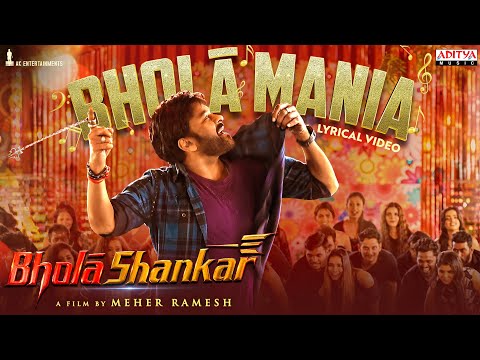 Bholaa Mania Lyrical Video | BholaaShankar | Mega Star Chiranjeevi |Meher Ramesh| Mahati Swara Sagar