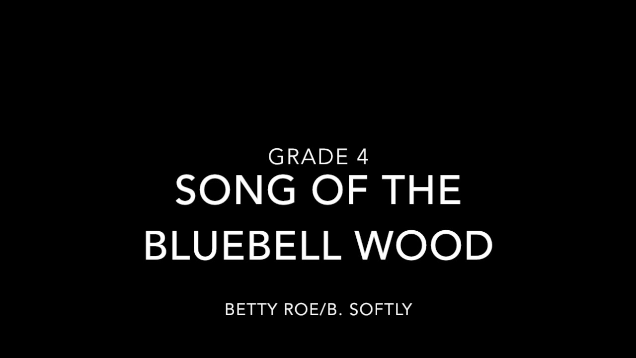Song of the Bluebell Wood - Grade 4