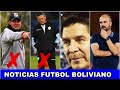 Fichajes  mauricio soria despedido claure gan el antiftbol  biaggio deja nacional potos