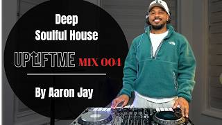 Uplifting Vibes - Deep Soulful House Mix 004 by Aaron Jay (Working from home, Studying, Relaxing)