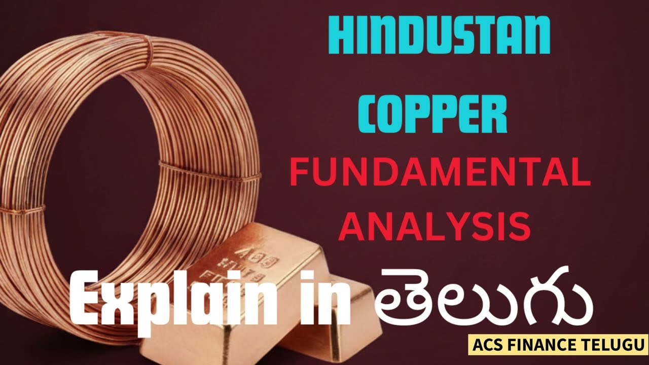 Hindustan Copper Fundamental Analysis Telugu | టార్గెట్ ఎంత? 🎯