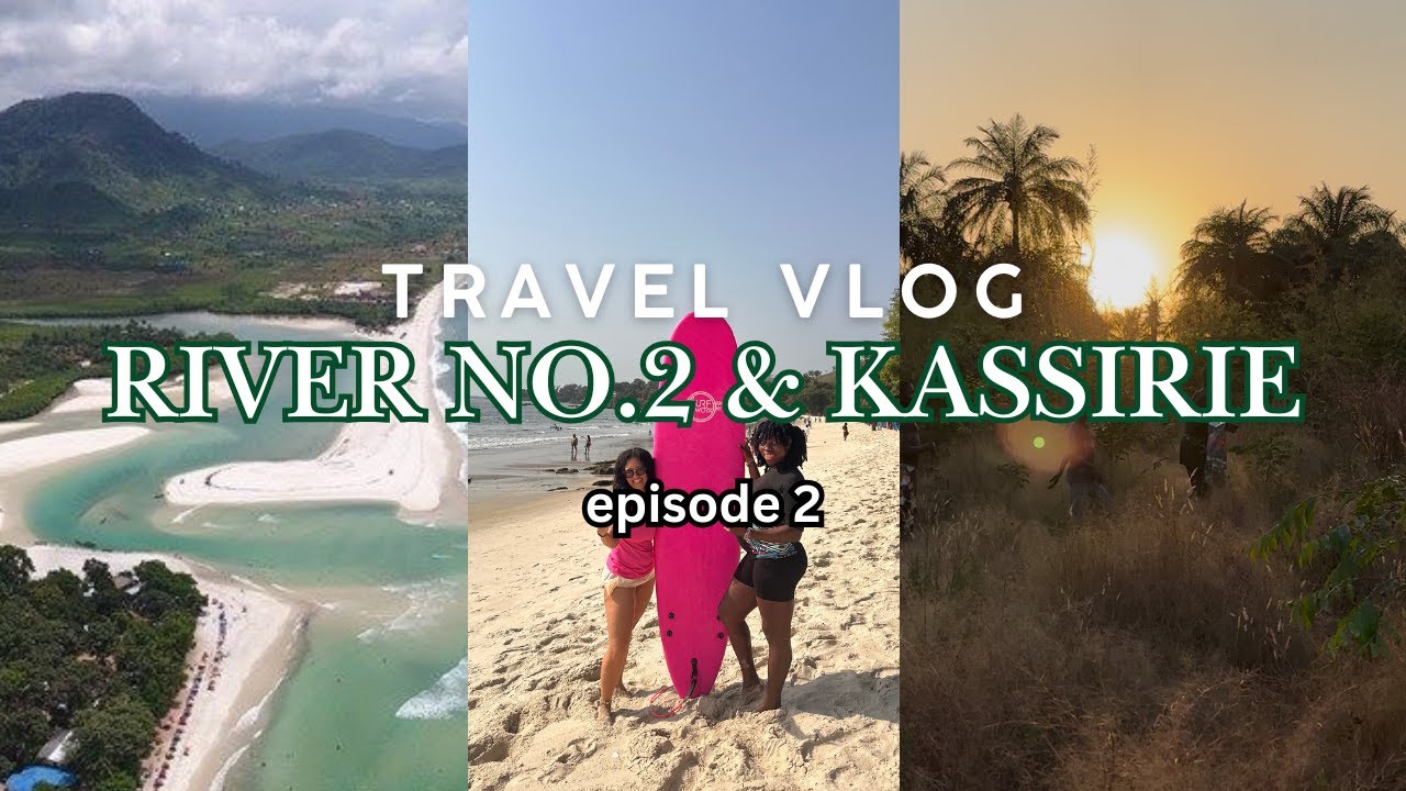 От пляжа реки № 2 до Кассирие 🇸🇱 | Исследование Северной Сьерра-Леоне (Видеоблог о путешествии, в...