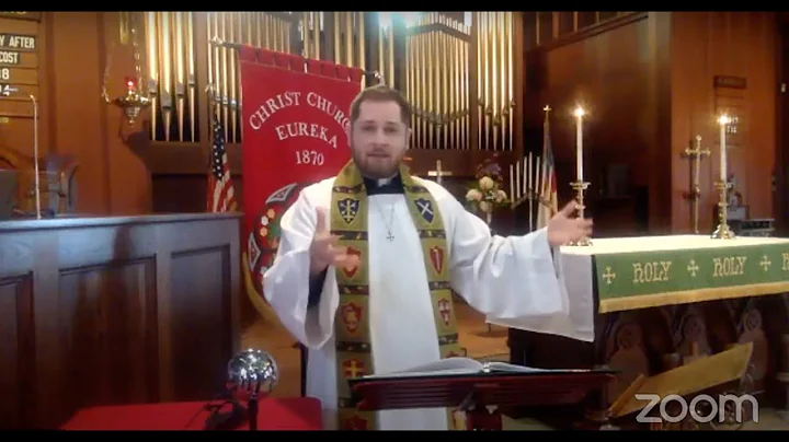 The Ninth Sunday after Pentecost: Morning Prayer Rite II - August 2, 2020