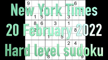 Sudoku solution – New York Times sudoku 20 February 2022 Hard level
