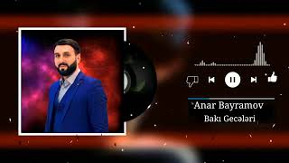 Anar Bayramov - Baki Geceleri | 2023 Song Resimi