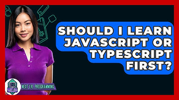 Should I Learn JavaScript Or TypeScript First? - Next LVL Programming