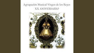 Agrupación Musical Virgen de los Reyes - Topic