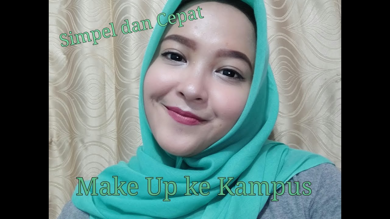 Make Up Ke Kampus Simple Produk Drugstore YouTube