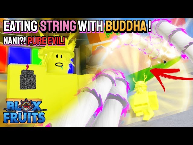 I ATE STRING WITH BUDDHA! Blox Fruits