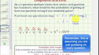 Ex: Find a Probability Using the Complement of an Event (At Least One)