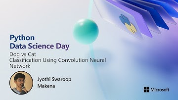 Dog vs Cat Classification Using Convolution Neural Network | Python Data Science Day