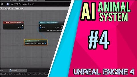 Unreal Engine 4 - Animal AI System #4 | Following & Chasing Animal
