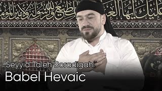 Seyyid Taleh - Babel hevaic (Official Video) 2020