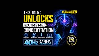 99%STUDENTS DON'T KNOWN THIS 40Hz TRICK DEEP FOCUS, CONCENTRATION......