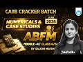 CAIIB June ABFM 2026 | Module A Numericals &amp; Case Studies | Cracker Batch | Class 4/5 |By Saloni Mam