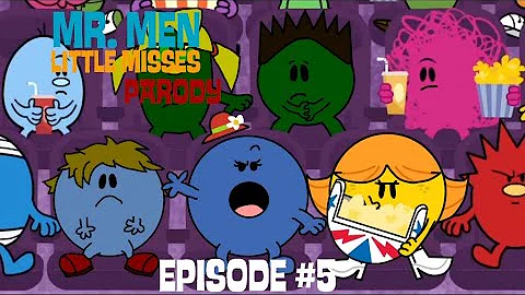 Mr.  Men Parody: Ep. 5