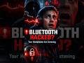 Your Bluetooth Headphones Are NOT Safe 😨