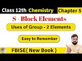 FBISE Chemistry Class 12 New Book | Uses of Group  2 Elements | Ordinary Mortal | Lecture 3 | Chap 5