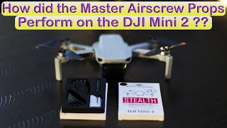 How Did the Master Airscrew Props Perform on the DJI Mini 2 ??