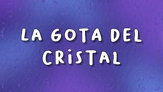 ISA LOPEZ - LA GOTA DEL CRISTAL (VIDEO LYRIC)
