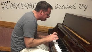 Weezer - Jacked Up - Cover