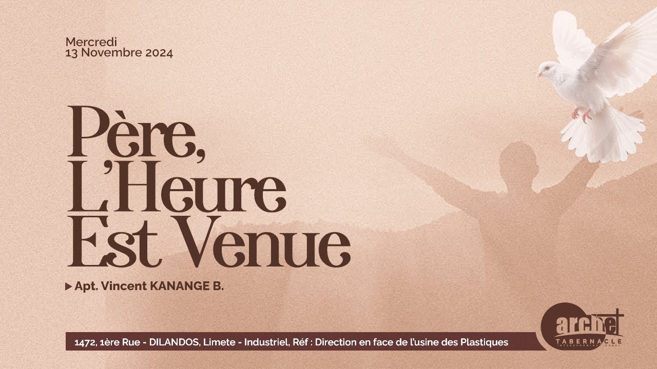 PERE L HEURE EST VENUE Apt Vincent KANANGE B Mercredi 13 pere-l-heure-est-venue-apt-vincent-kanange-b-mercredi-13