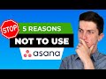 Asana WARNING! Top 5 Reason NOT To Use Asana For PROJECT Management! - Asana Review