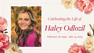 Haley Odlozil's Celebration of Life Service Details